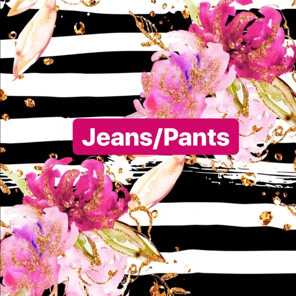 Jeans and pants